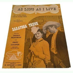SHEET MUSIC 1944 Saratoga Trunk As Long As I Live